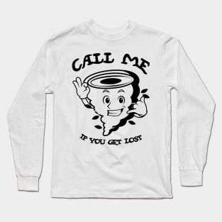 Typographic print / Call Me If You Get Lost - 16721818 Long Sleeve T-Shirt